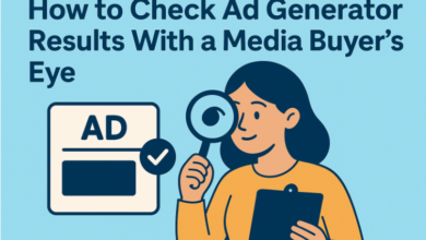 How to Check Ad Generator Results With a Media Buyer’s Eye